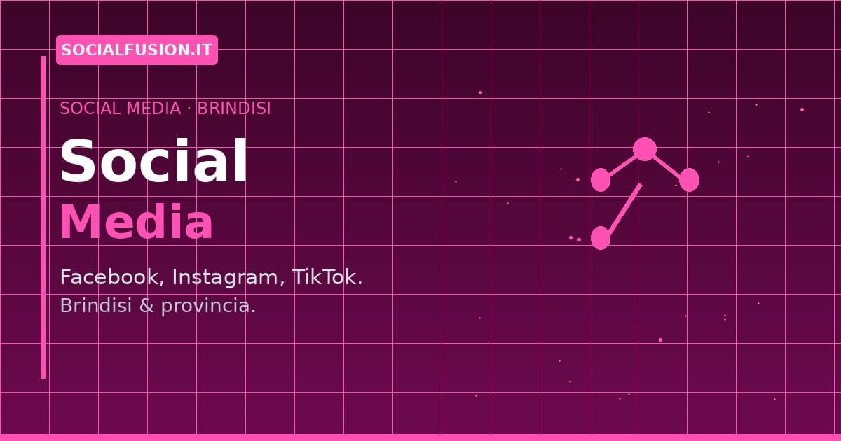 Agenzia Social Media Marketing a Brindisi: come promuovere la tua attività online