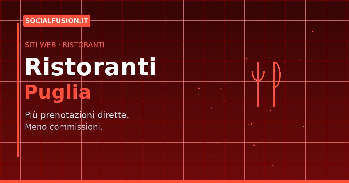 Siti Web per Ristoranti in Puglia: come aumentare le prenotazioni online