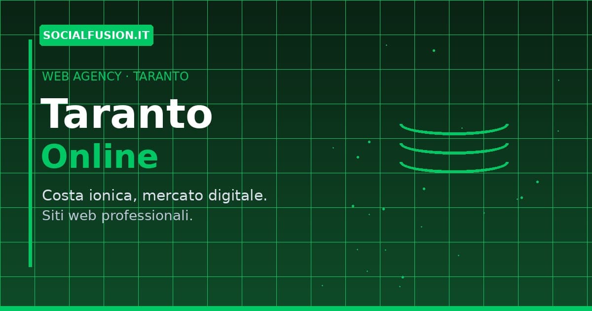 Web Agency a Taranto: Siti Web Professionali per le Aziende Ioniche