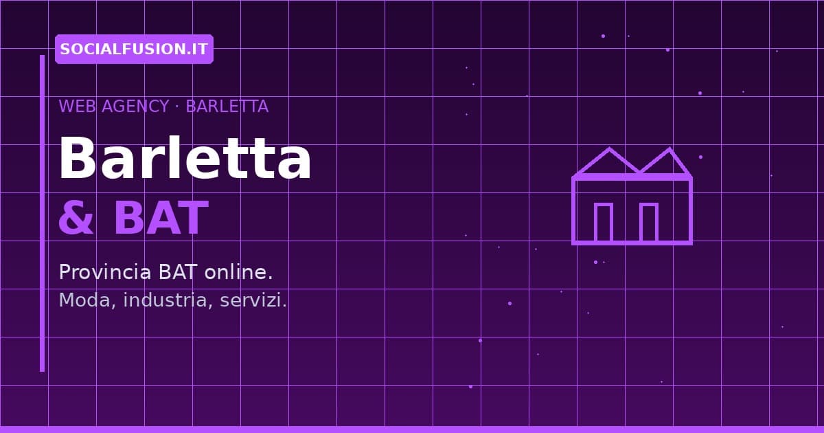 Web Agency a Barletta: Siti Web e Strategie Digitali per le Aziende della BAT