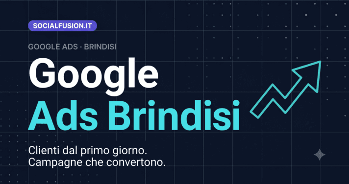 Google Ads a Brindisi: come trovare clienti online con la pubblicità su Google nel 2026